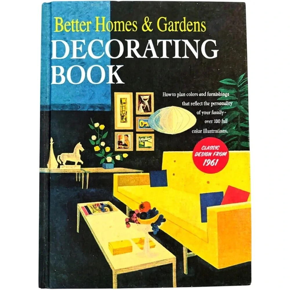 Better Homes & Gardens Decorating Book 1961 Classic Design Mid Century Hardcover